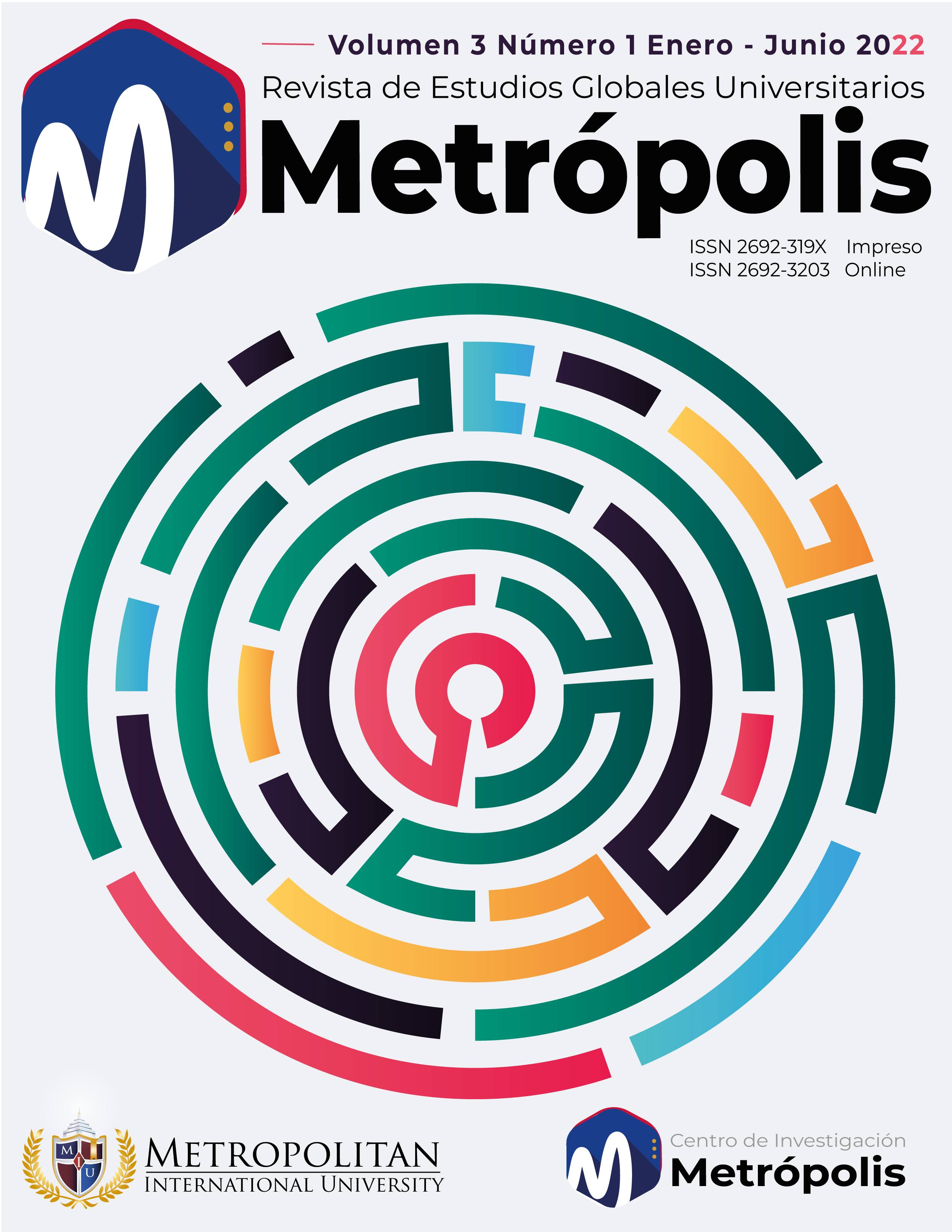 					View Vol. 3 No. 1 (2022): Metrópolis | Revista de Estudios Universitarios Globales | Enero - Junio |
				